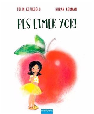Pes Etmek Yok