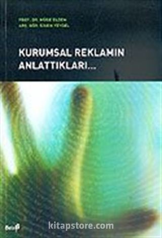 KURUMSAL REKLAMIN ANLATTIKLARI