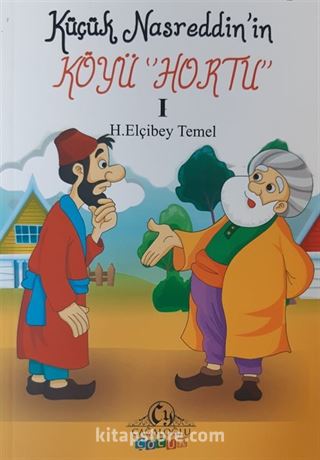 Küçük Nasreddin in Köyü Hortu