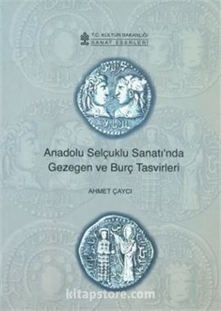Anadolu Selçuklu Sanatında Gezegen ve Burç Tasvirleri