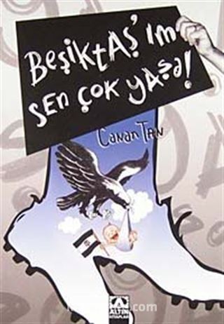 Beşiktaş ım Sen Çok Yaşa