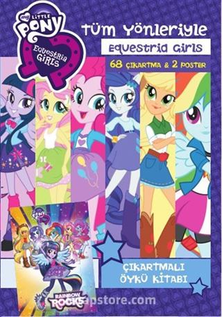 My Little Pony Tüm Yönleriyle Equestria Girls Çıkartmalı Öykü Kitabı