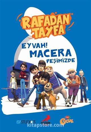 Rafadan Tayfa Eyvah Macera Peşimizde