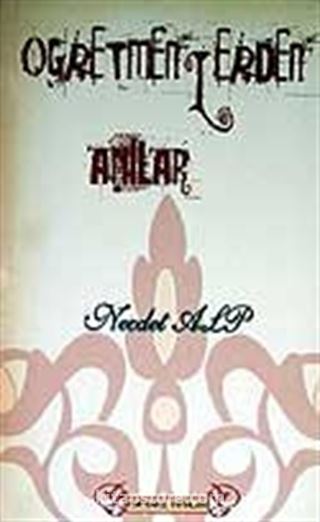 Öğretmenlerin Öğrencilik Anıları