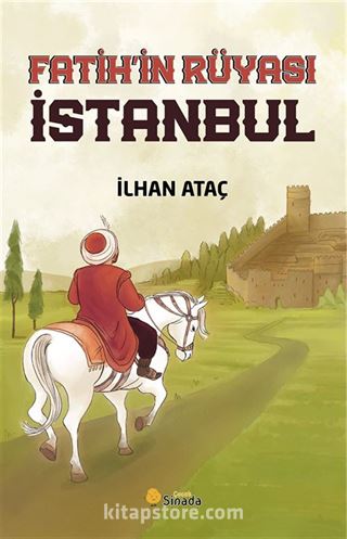 Fatih in Rüyası İstanbul
