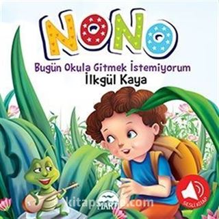 Nono 2 Bugün Okula Gitmek İstemiyorum