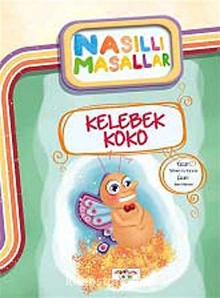 Kelebek Koko Nasıllı Masallar