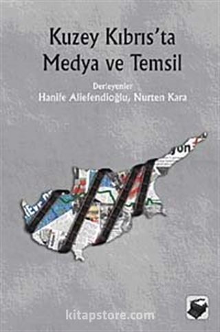Kuzey Kıbrıs ta Medya ve Temsil