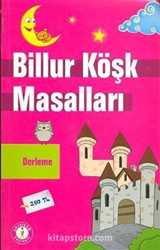 Helvacı Güzeli Billur Köşk Masalları