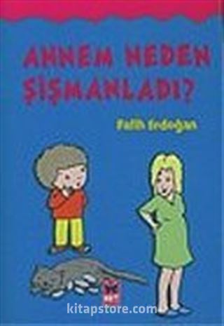 Annem Neden Şişmanladı