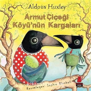 Armut Çiçeği Köyü nün Kargaları