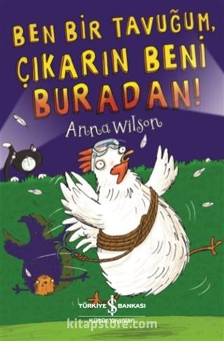 Ben Bir Tavuğum Çıkarın Beni Buradan