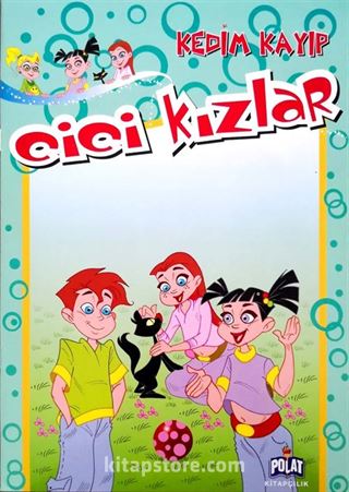 Cici Kızlar Kedim Kayıp
