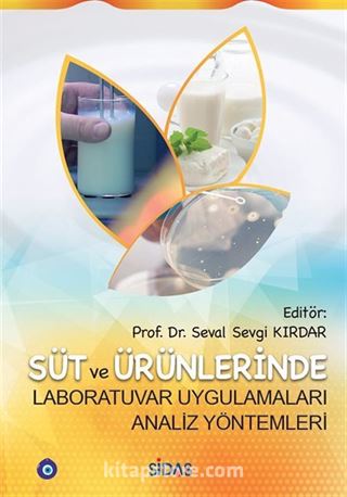 Süt ve Ürünlerinde Laboratuvar Uygulamaları Analiz Yöntemleri