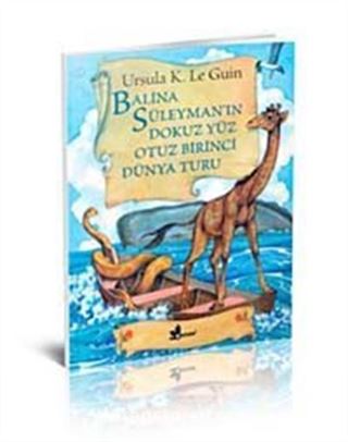 Balina Süleyman ın Dokuz Yüz Otuz Birinci Dünya Turu