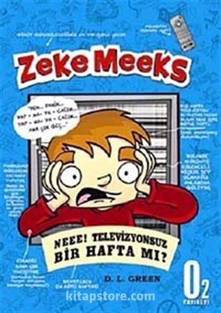 Zeke Meeks Neee Televizyonsuz Bir Hafta mı