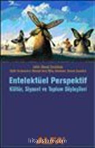 Entelektüel Perspektif Kültür Siyaset ve Toplum Söyleşileri