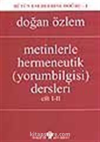 Metinlerle Hermeneutik Dersleri 2