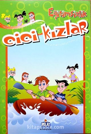 Cici Kızlar Eğitimsizlik