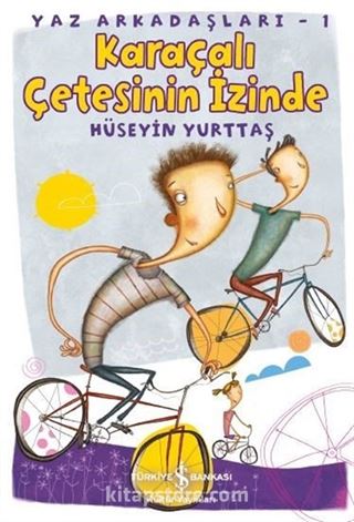 Karaçalı Çetesinin İzinde Yaz Arkadaşları 1