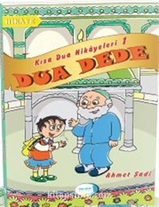 Dua Dede Kısa Dua Hikayeleri