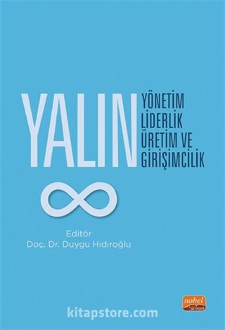 Yalın Yönetim Yalın Liderlik Yalın Üretim ve Yalın Girişimcilik