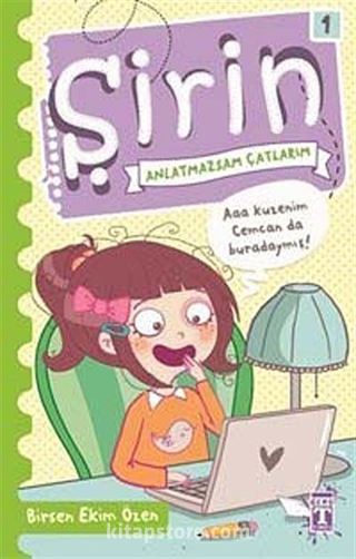 Şirin Anlatmazsam Çatlarım 1