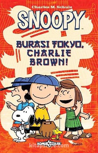 Snoopy Burası Tokyo Charlie Brown