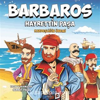 Barbaros Hayrettin Paşa Kardeşliğin Önemi