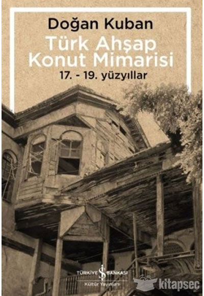 Türk Ahşap Konut Mimarisi
