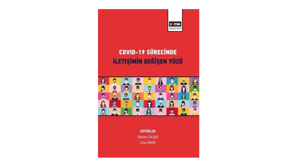 Covid 19 Sürecinde İletişimin Değişen Yüzü