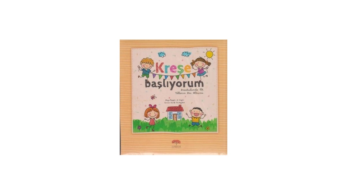 Kreşe Başlıyorum