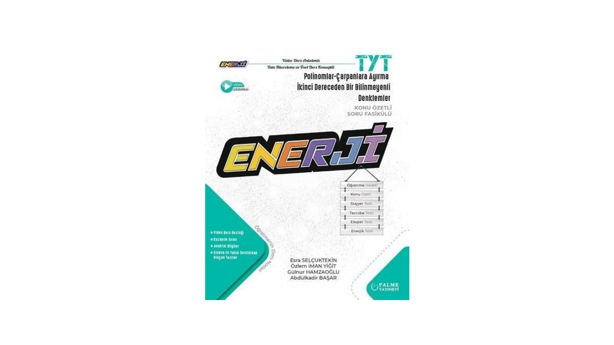 TYT Enerji Polinomlar Çarpanlara Ayırma İkinci Dereceden Bir Bilinmeyenli Denklemler Konu Özetli Soru Fasikülü