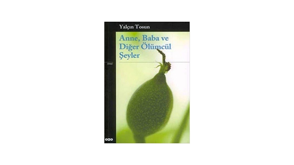 Anne Baba ve Diğer Ölümcül Şeyler