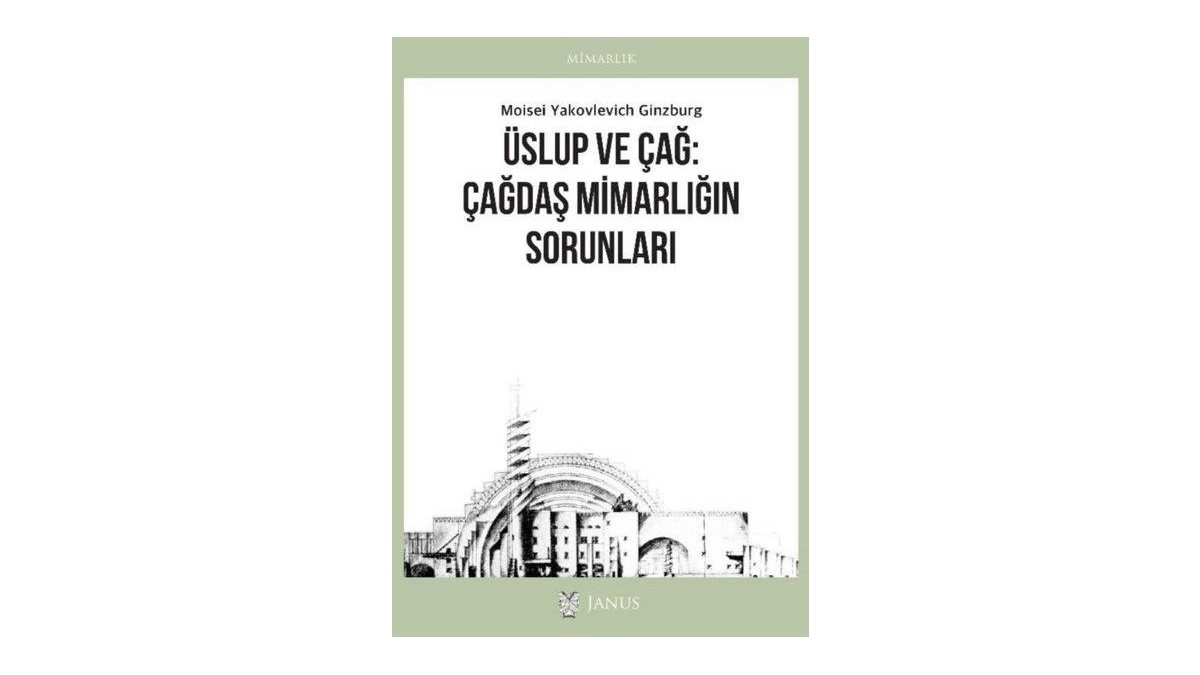 Üslup ve Çağ Çağdaş Mimarlığın Sorunları