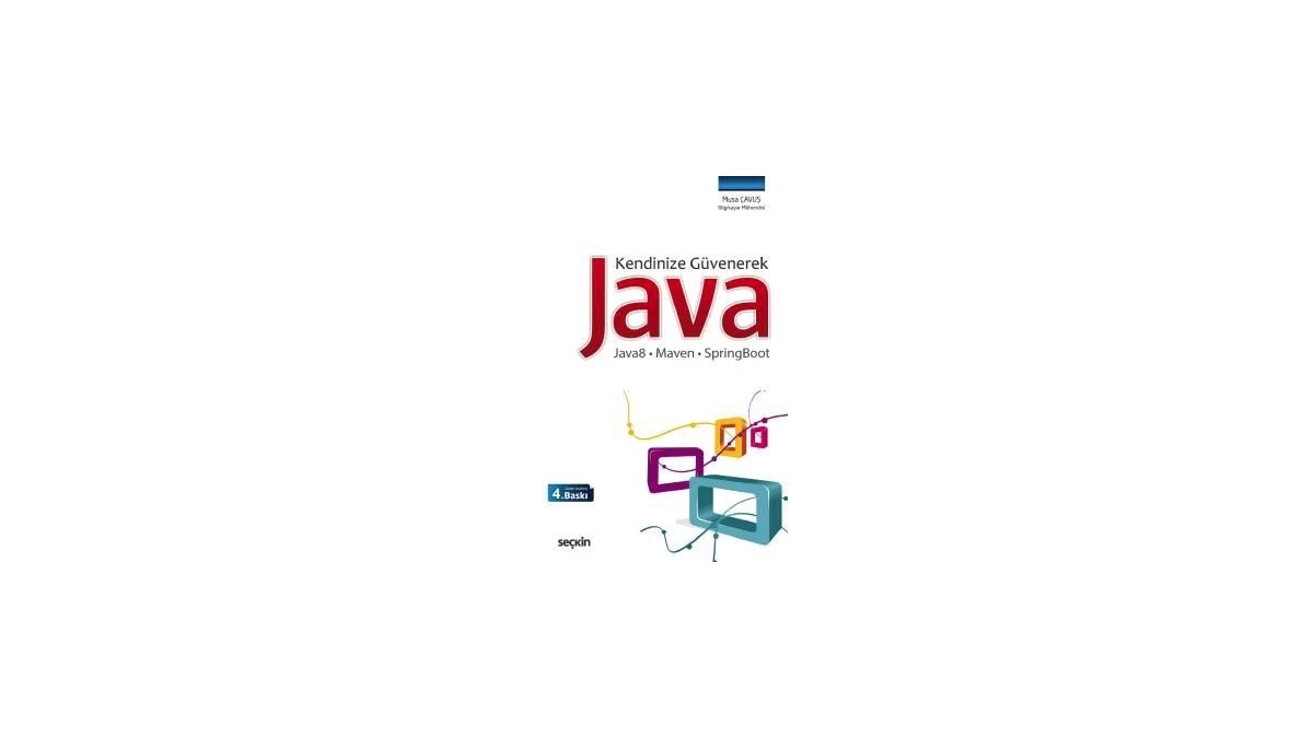 Kendinize GüvenerekJava Java8 Maven SpringBoot