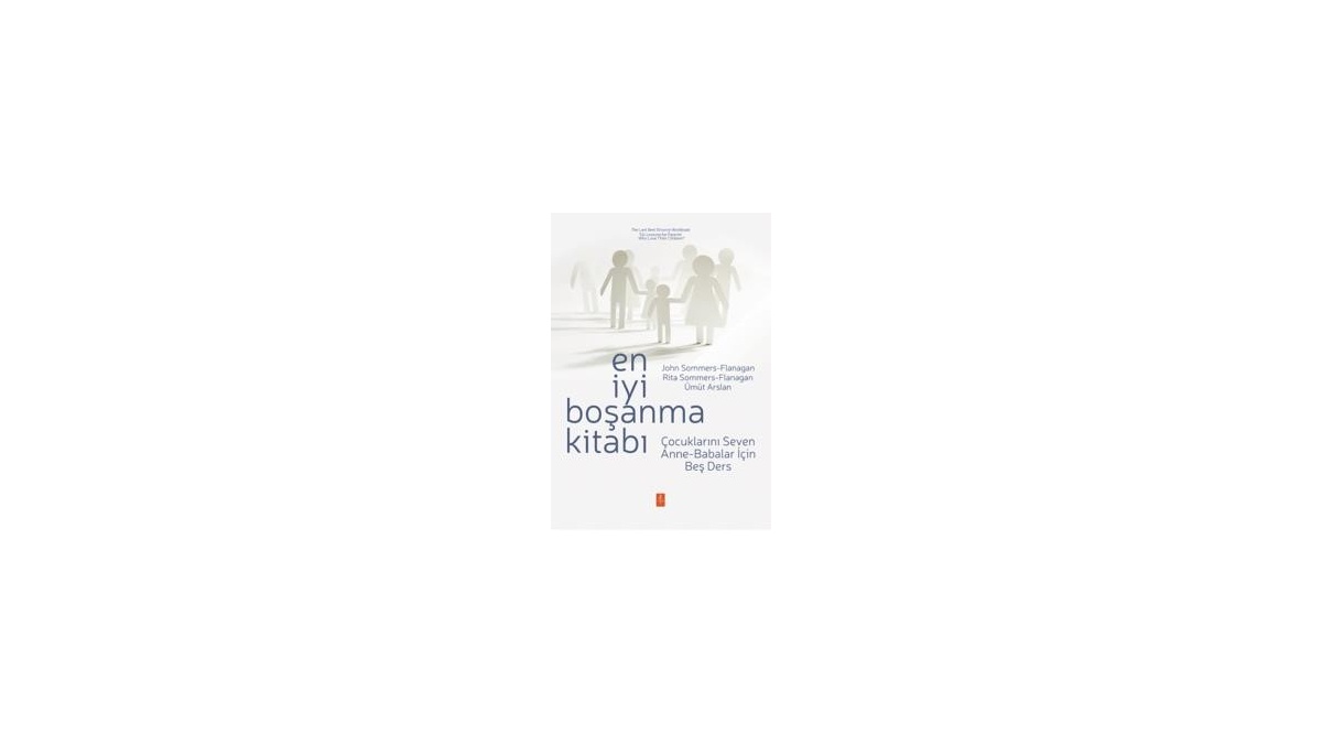 EN İYİ BOŞANMA KİTABI Çocuklarını Seven Anne Babalar İçin Beş Ders The Last Best Divorce Workbook Six Lessons for Parents Who Love Their Children