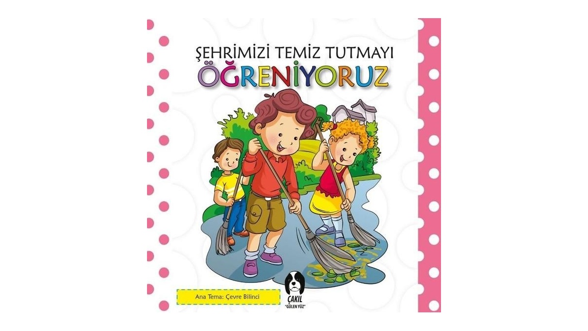 Şehrimizi Temiz Tutmayı Öğreniyoruz