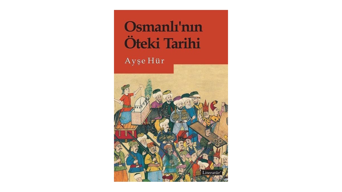Osmanlı nın Öteki Tarihi