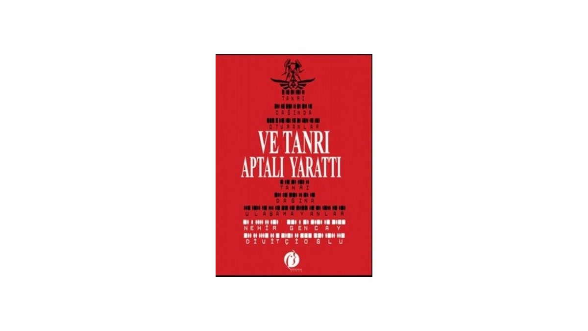 Ve Tanrı Aptalı Yarattı