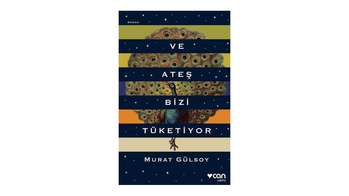 Ve Ateş Bizi Tüketiyor