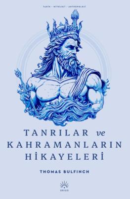 Tanrılar ve Kahramanların Hikayeleri