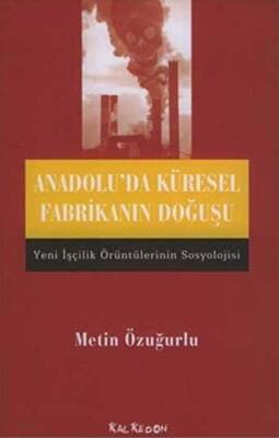 Anadolu da Küresel Fabrikanın Doğuşu
