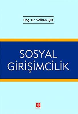 Çalışmanın Evrimi ve Sosyal Girişim