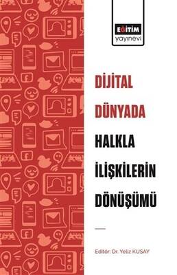 Dijital Dünyada Halkla İlişkilerin Dönüşümü