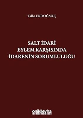 Salt İdari Eylem Karşısında İdarenin Sorumluluğu