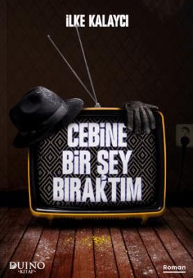 Cebine Bir Şey Bıraktım