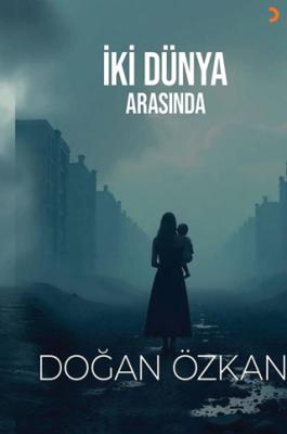 İki Dünya Arasında