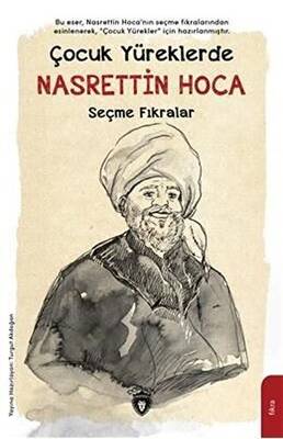 Çocuk Yüreklerde Nasrettin Hoca Seçme Fıkralar