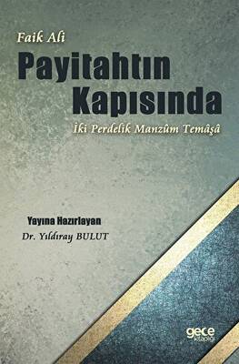 Faik Ali Payitahtın Kapısında İki Perdelik Manzum Temaşa